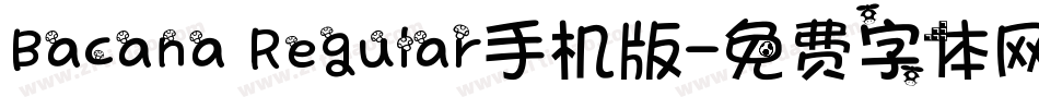 Bacana Regular手机版字体转换